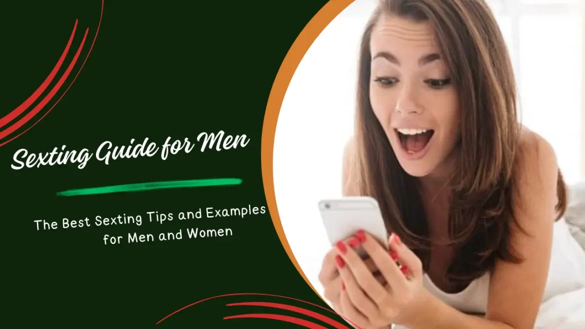 The Ultimate Sexting Guide for Men